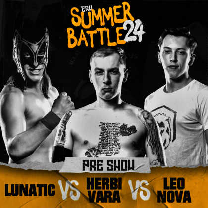 Ankündigungsbild Eastside Revolution Summer Battle 2024: Pre Show Match: Lunatic vs. Herbi Vara vs. Leo Nova