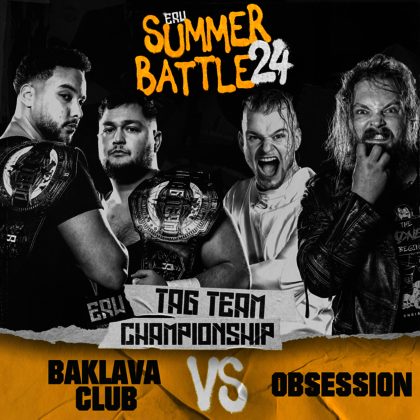 Ankündigungsbild Eastside Revolution Summer Battle 2024: ERW Tag Team Championship Match: Baklava Club (Aytac Bahar & Joshua Amaru) vs. Obsession (Chris Tyson & 591)