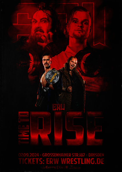 Ankündigungsposter für den Eastside Revolution Wrestling Time to Rise 2024 mit dem ERW Champion Metehan und MBM. Im Hintergrund die neuen ERW Tag Team Champions Obsession (Chris Tyson & 591)