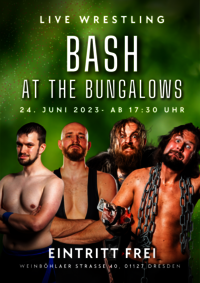 Ankündigungsposter für Bash at the Bungalows am 24.06.2023 mit Alex Ace, Dieter Schwartz, Chris Tyson und Zeritus