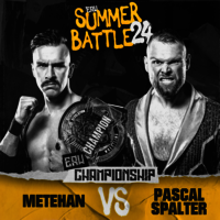 Ankündigungsbild Eastside Revolution Summer Battle 2024: ERW Championship Match: Metehan vs. Pascal Spalter
